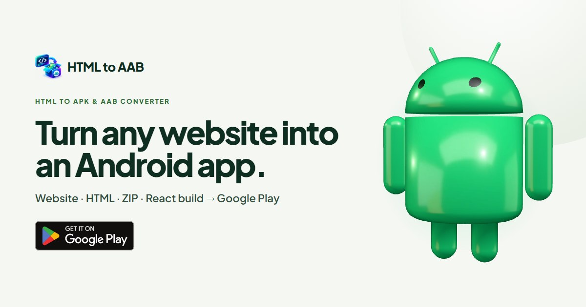 HTML to AAB & APK: Convert Any Website to an Android App